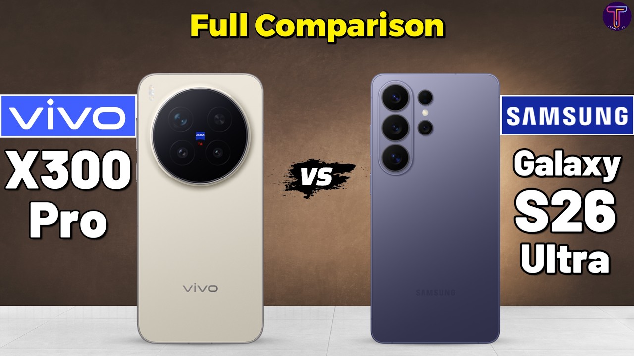 Vivo X300 Pro vs Samsung Galaxy S26 Ultra : Full Comparison 🤔❓