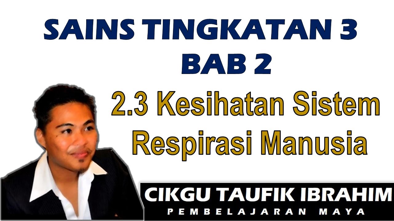 Sains Tingkatan 3 KSSM I Bab 2 Respirasi I 2.3 Kesihatan Sistem Respirasi Manusia