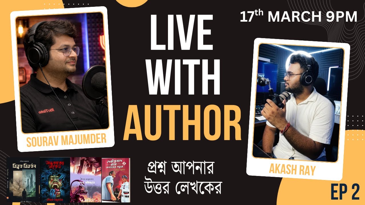 Live with author Part 2 Ft. Sourav Majumder