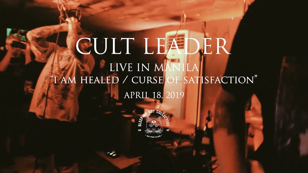 Cult Leader - I Am Healed & Curse of Satisfaction (Live in Manila)