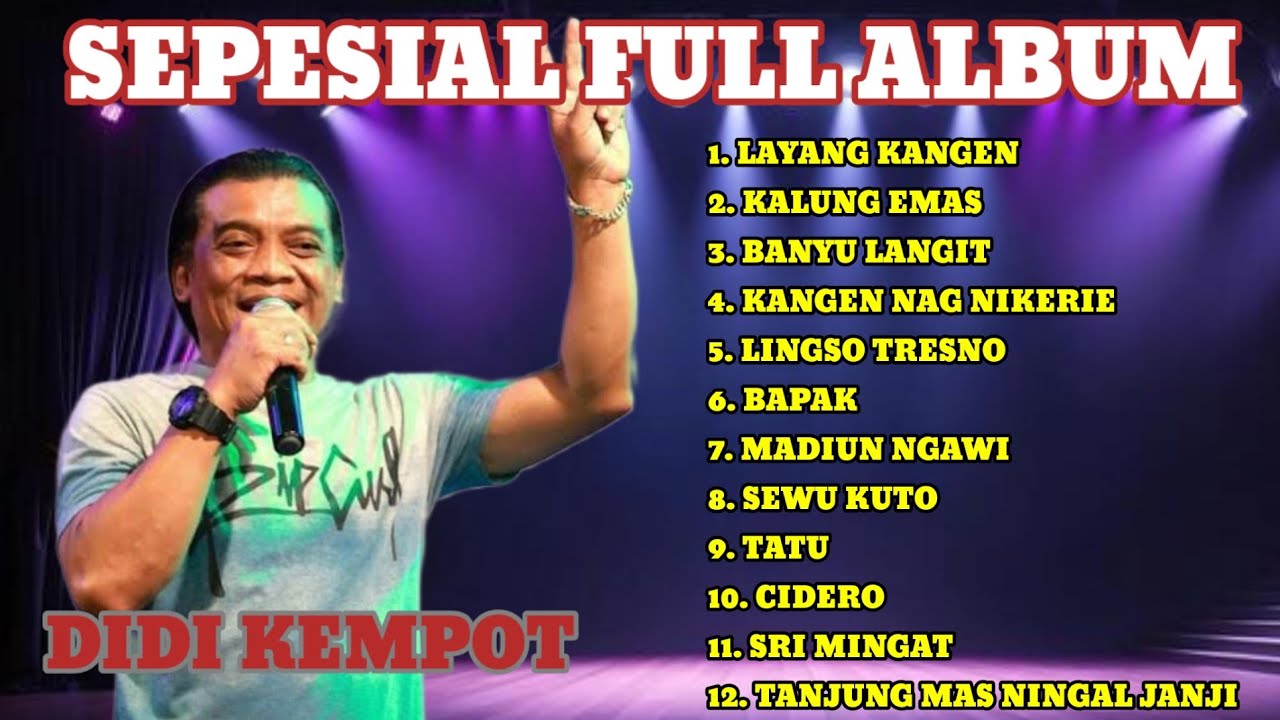 SEPESIAL FULL ALBUM DIDI KEMPOT || CAMPUR SARI PALING AMBIYAR 