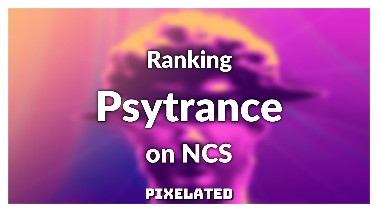 Ranking Psytrance on NCS