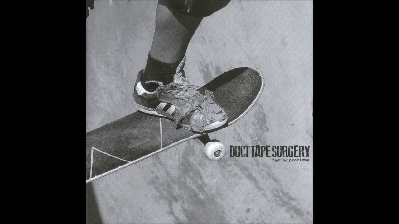 Duct Tape Surgery - Facing Problems (2012)