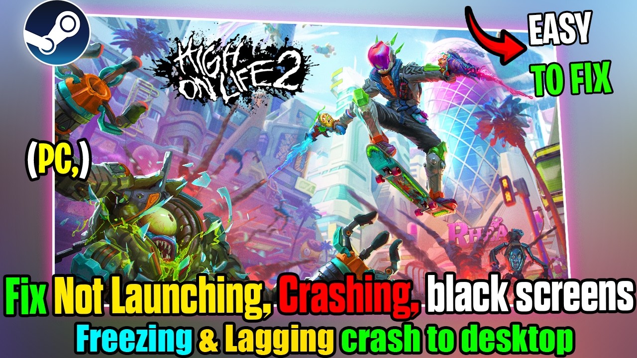 Fix High On Life 2 Crashing, Not Launching, Black Screen, Lag & crash to desktop on PC