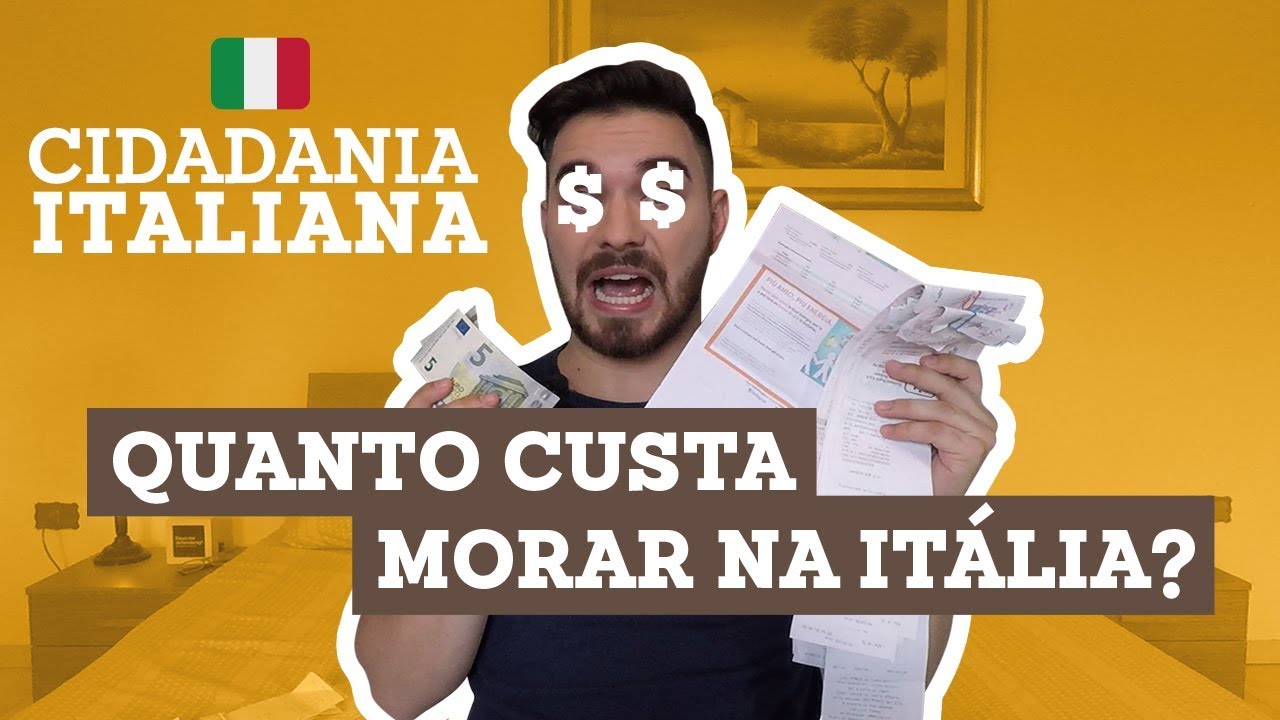 CUSTO DE VIDA NA ITÁLIA - CIDADANIA ITALIANA PASSO A PASSO