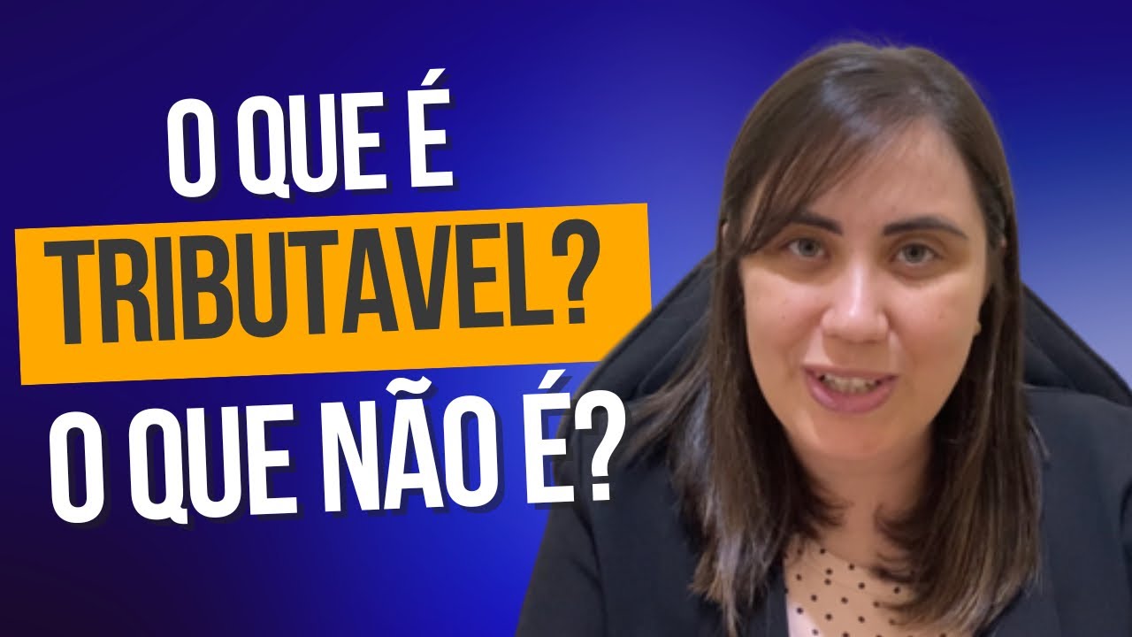 Descubra o que &eacute; Rendimentos Tribut&aacute;veis e o que &eacute; Rendimentos N&atilde;o Tribut&aacute;veis