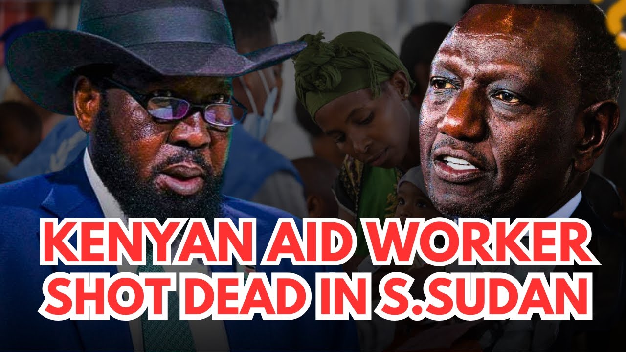 A Kenyan Aid worker and WFP employee shot dead in Nasir County of Upper Nile State, South Sudan 