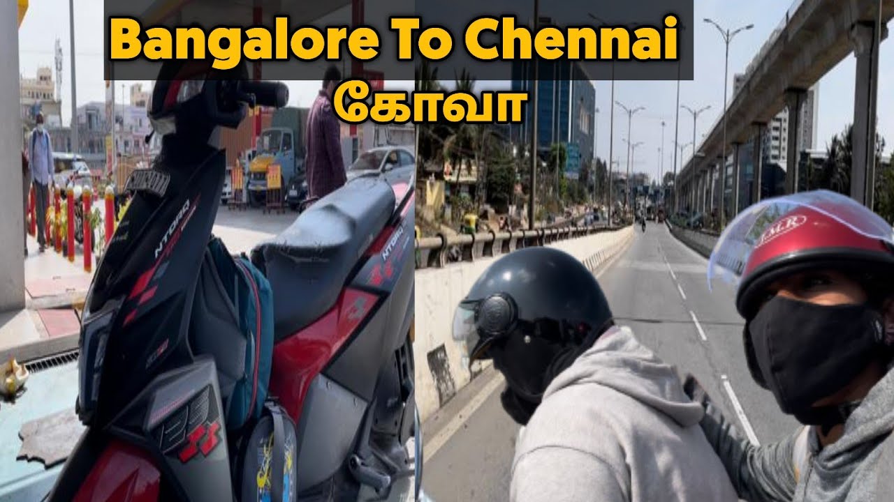 Bangalore To Chennai Bike Ride In Tamil | Meteor & ntorq | Goa to bangalore to chennai | கோவா தமிழ்
