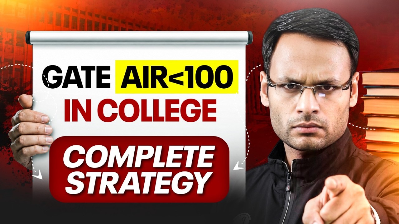 GATE Strategy: How to Secure AIR Under 100 While in College