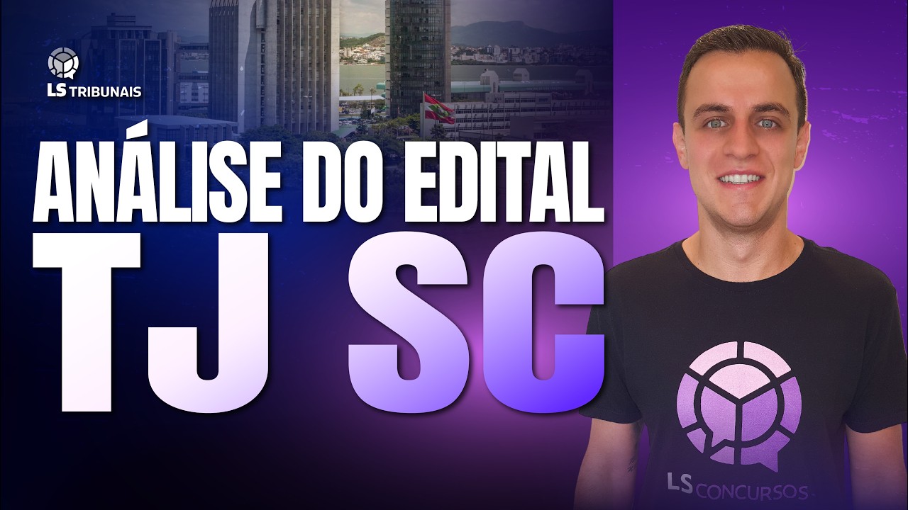 TJ SC An&aacute;lise do Edital