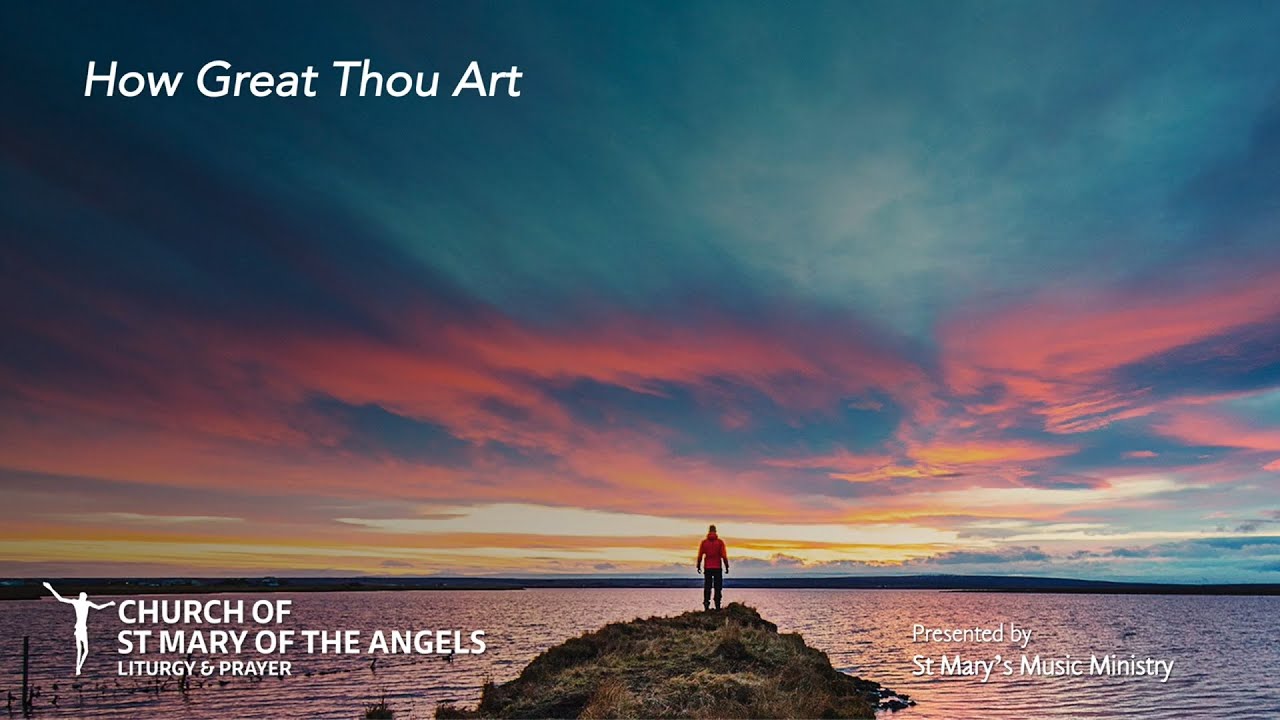How Great Thou Art - Stuart K. Hine