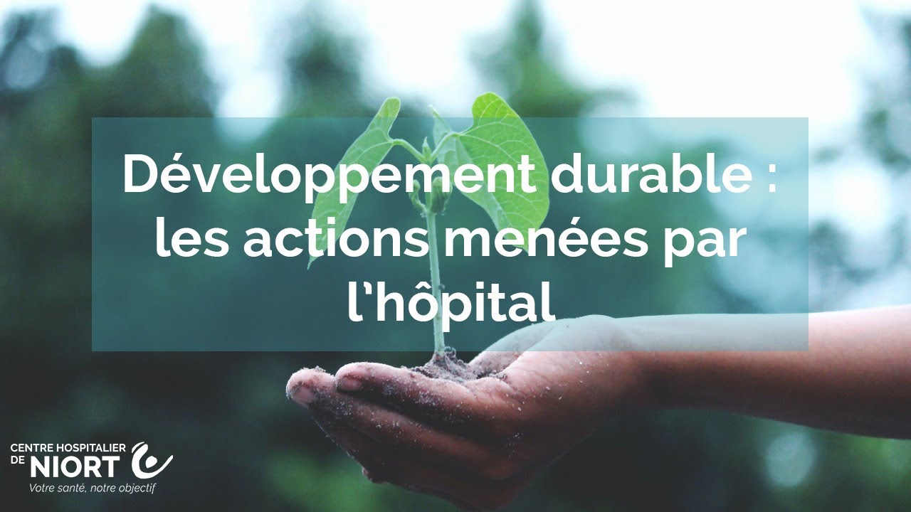 [ENGAGEMENT] La démarche développement durable de l'hôpital de Niort ♻️