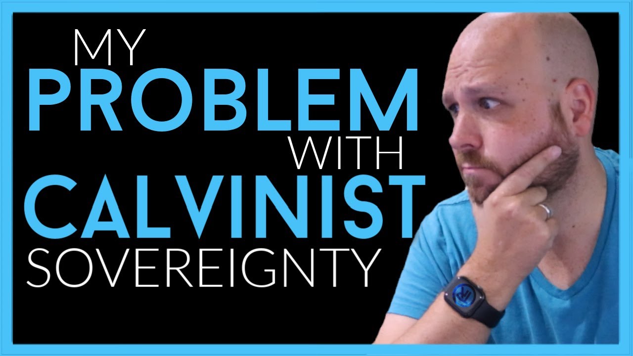 No, Calvinists Do Not Have a Higher View of Sovereignty