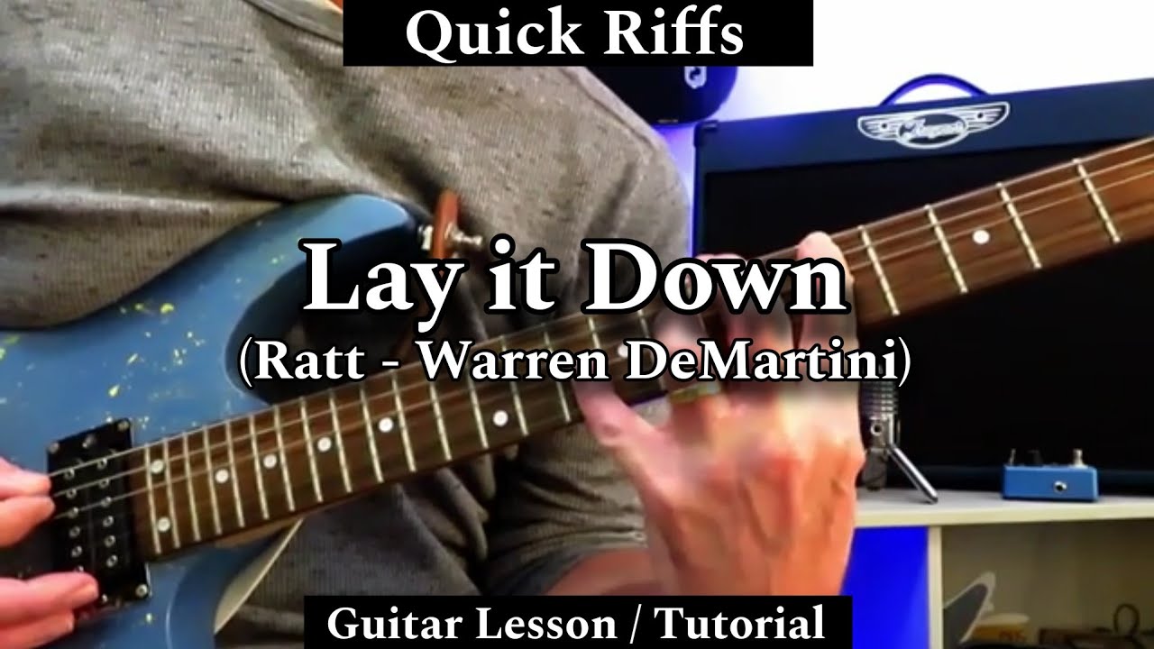 Быстрые риффы — LAY IT DOWN — RATT (Уоррен ДеМартини). Урок игры на гитаре / Самоучитель