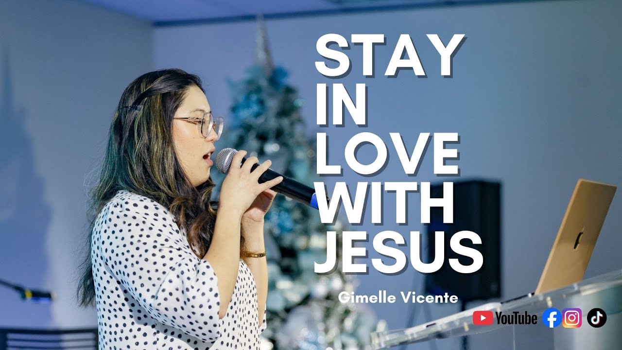 Stay in love with Jesus- Gimelle Vicente