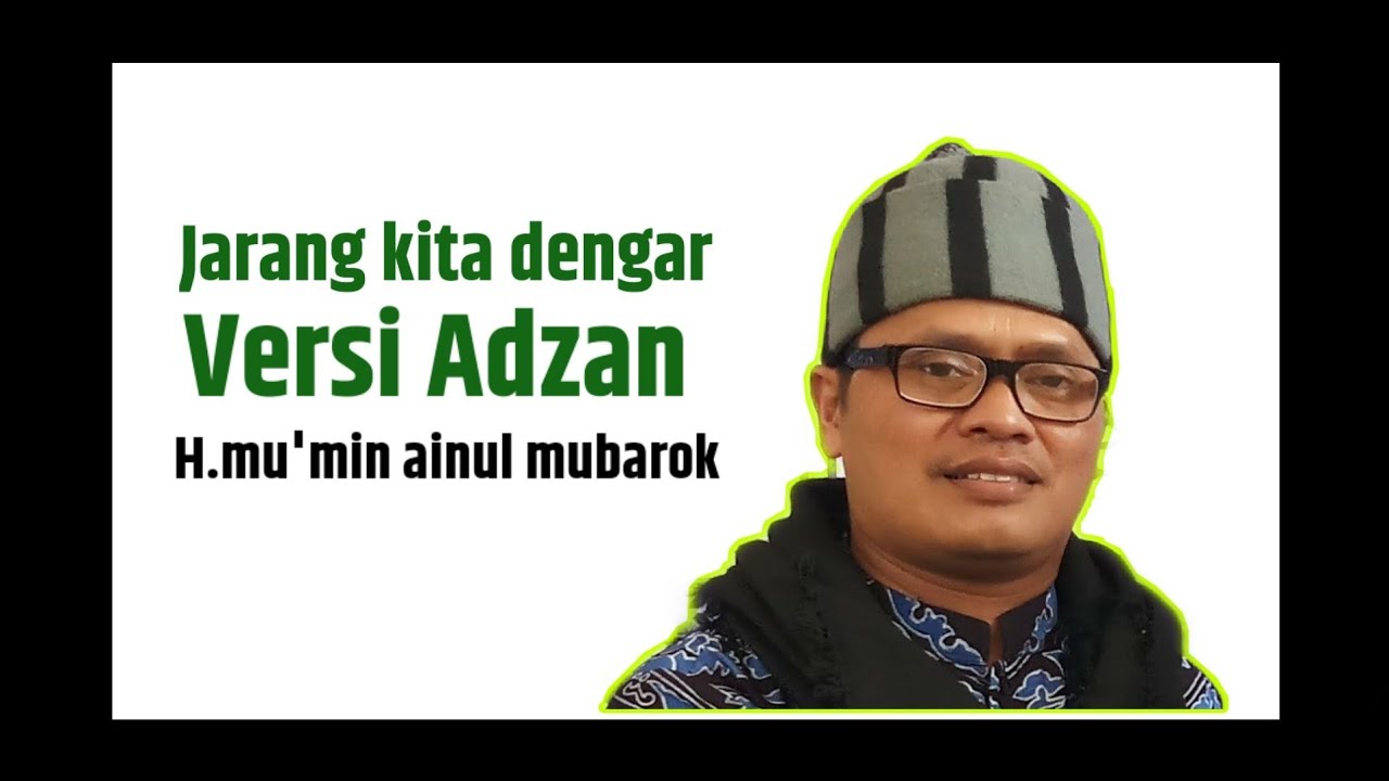 ADZAN MERDU H. Mumin Ainul Mubarok Qori Internasional