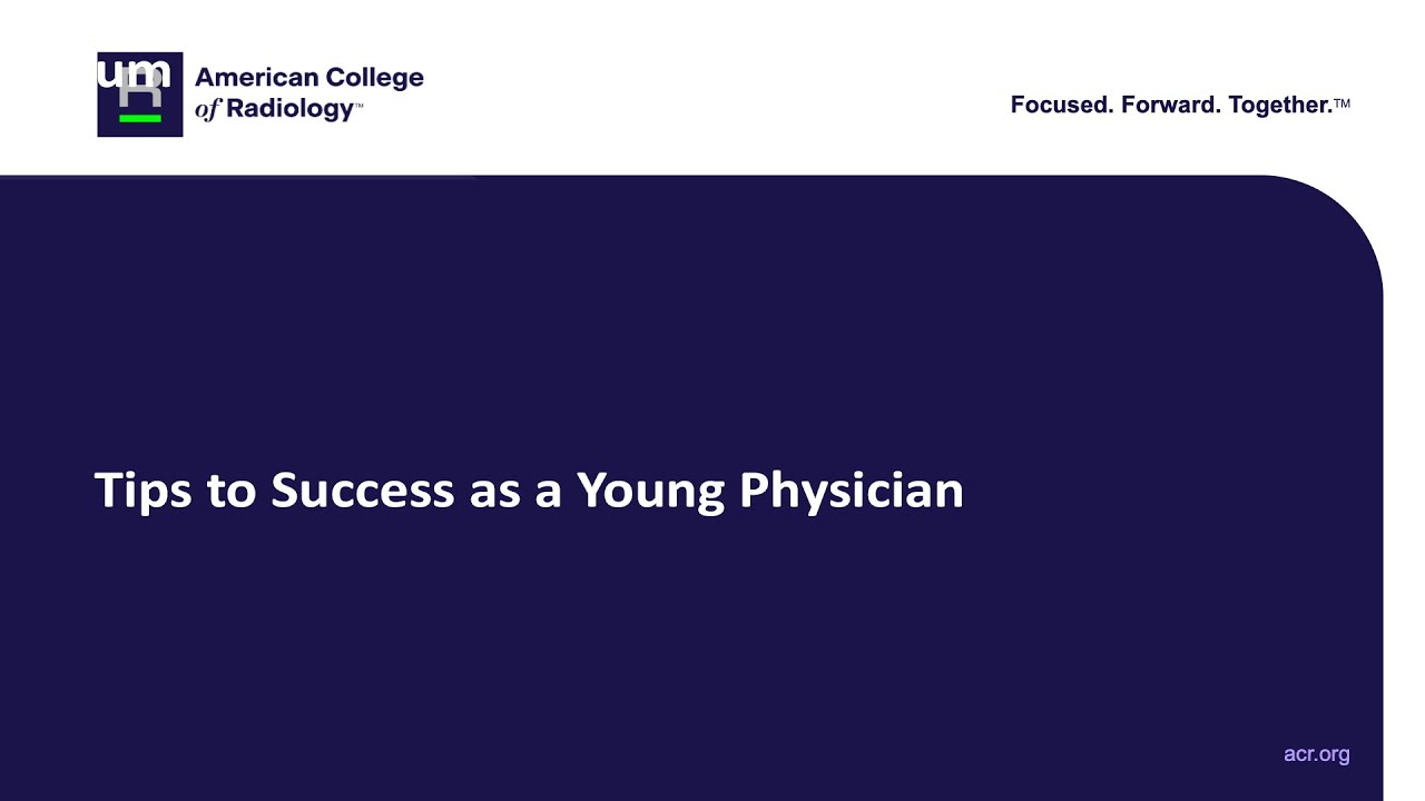 Tips to Success as a Young Physician