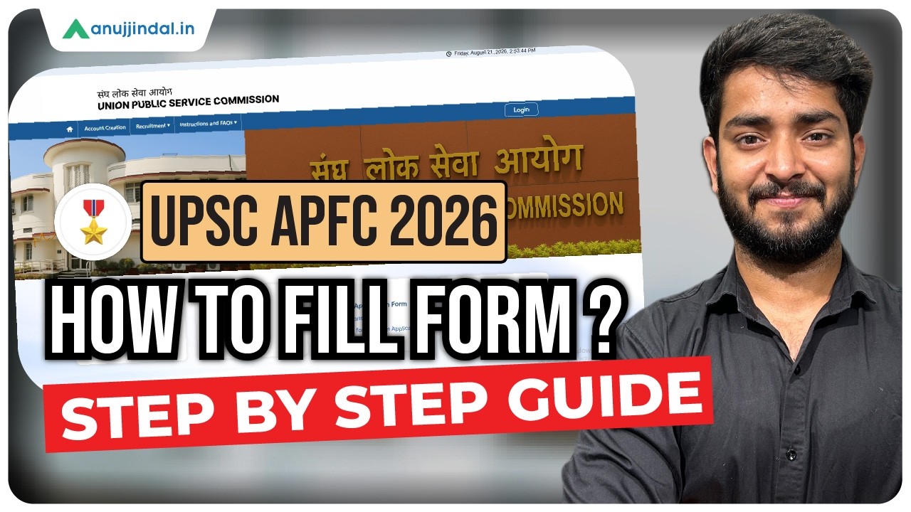 UPSC APFC 2026: How To Fill Form? | UPSC APFC 2026 Notification | APFC 2026 | Anuj Jindal