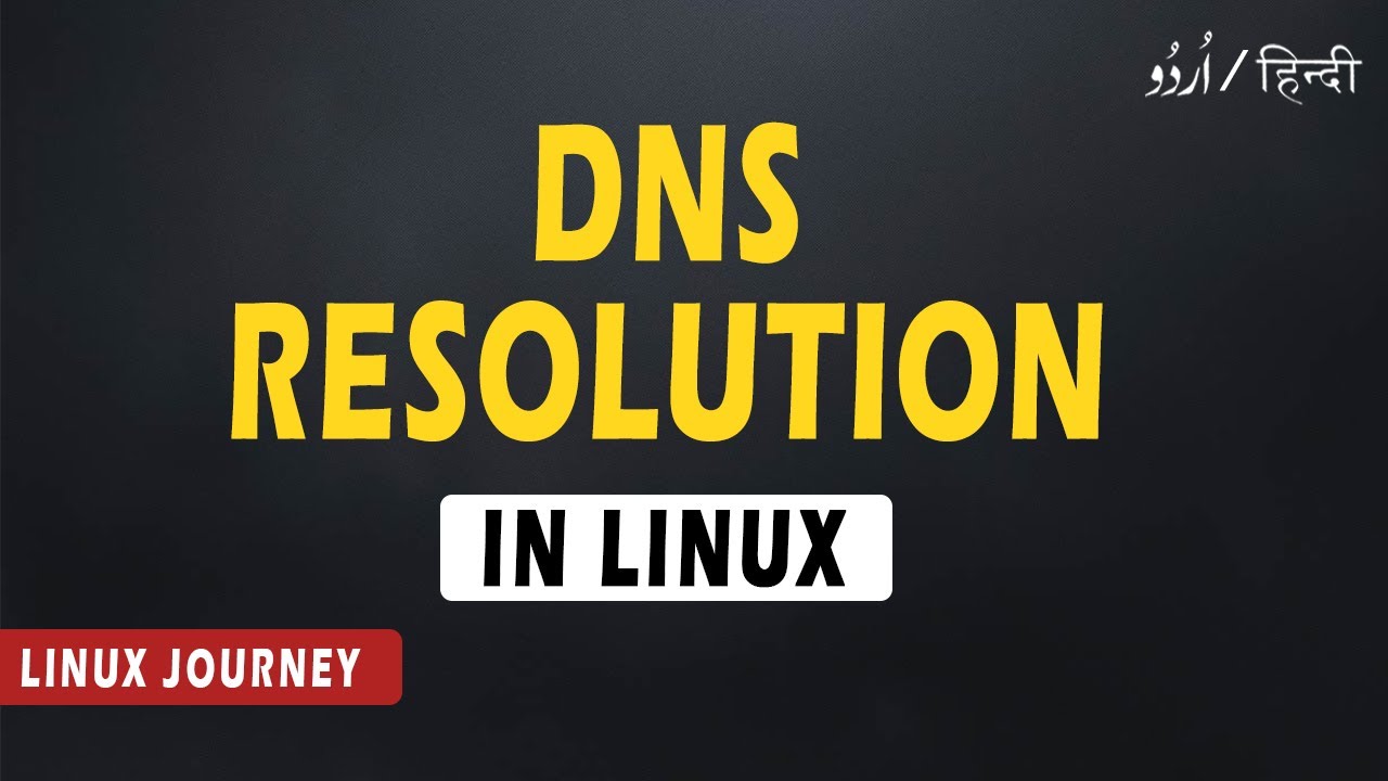 DNS Resolution in Linux | DNS in Linux Configuration | Linux Journey | #video 35