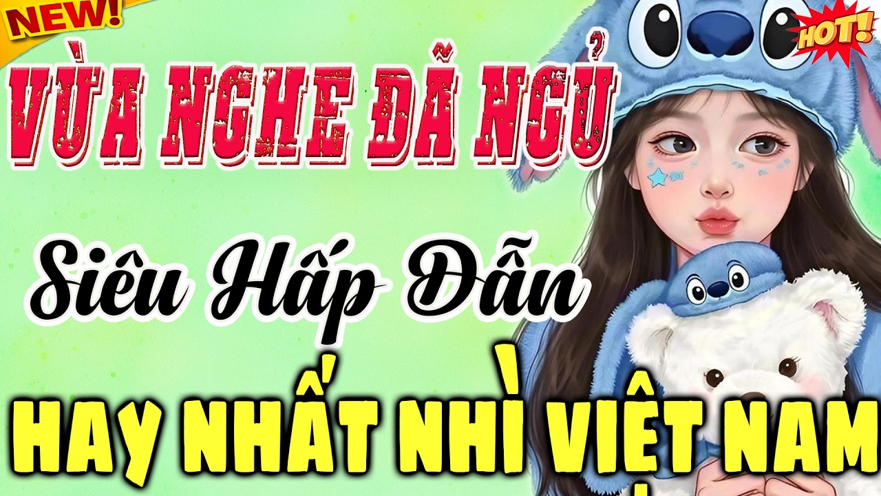 Vừa Nghe Đã Ngủ – Truyện Đêm Khuya Khó Ngủ Cũng Ngủ | Giọng Đọc Ru Ngủ