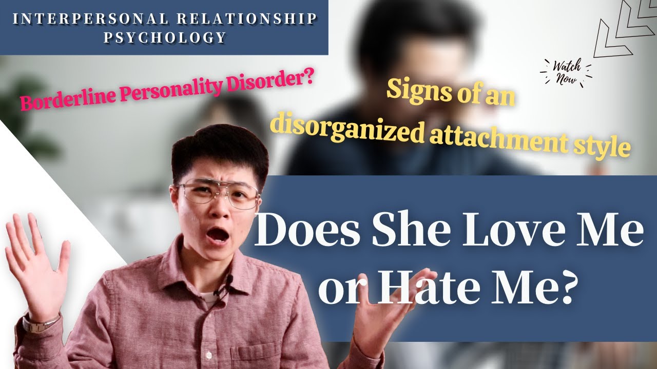 Why is he cold and passionate at the same time? Disorganized attachment? Borderline?|【MACHIEN 覓井講關係】