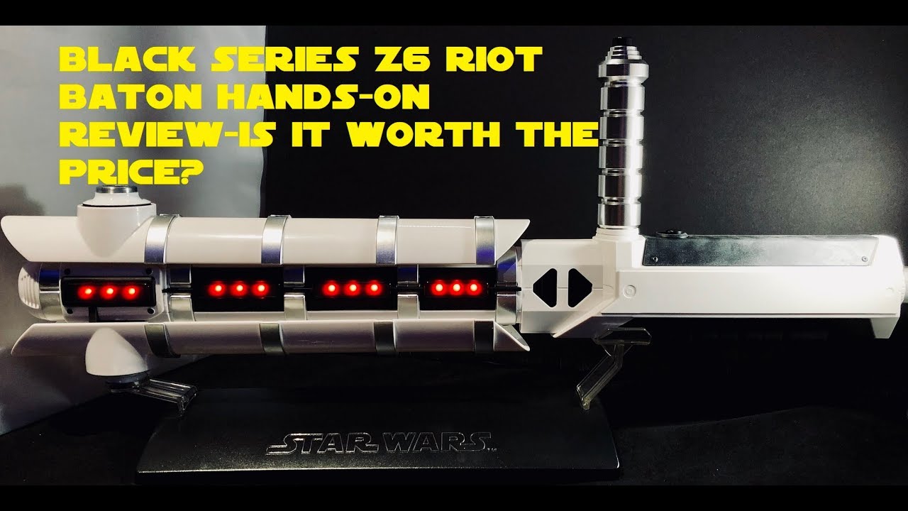 Star Wars The Black Series Force FX Z6 Riot Baton (Hands-On Review)