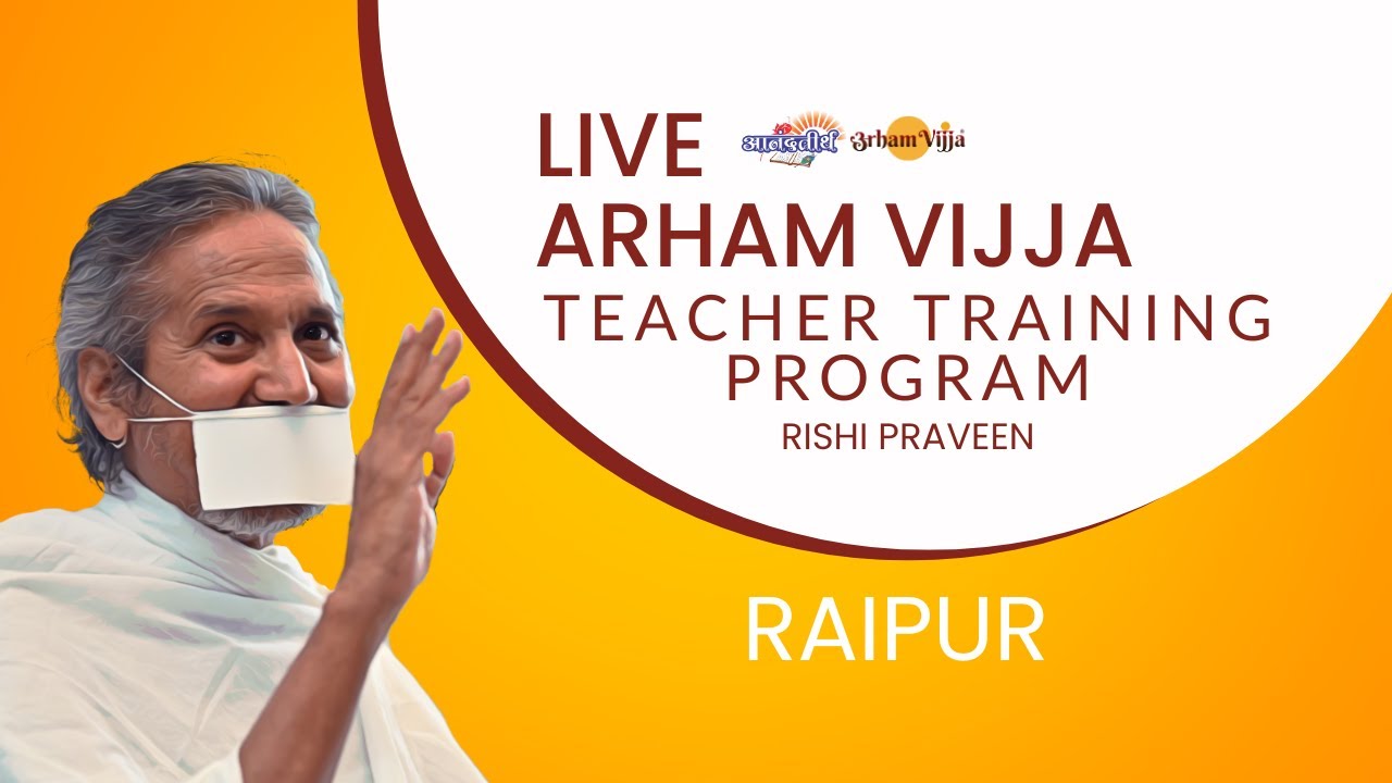 Live | Teacher Training Program Day 2 - Certification Raipur  25.11.23 Arham Dhun Detail explanation