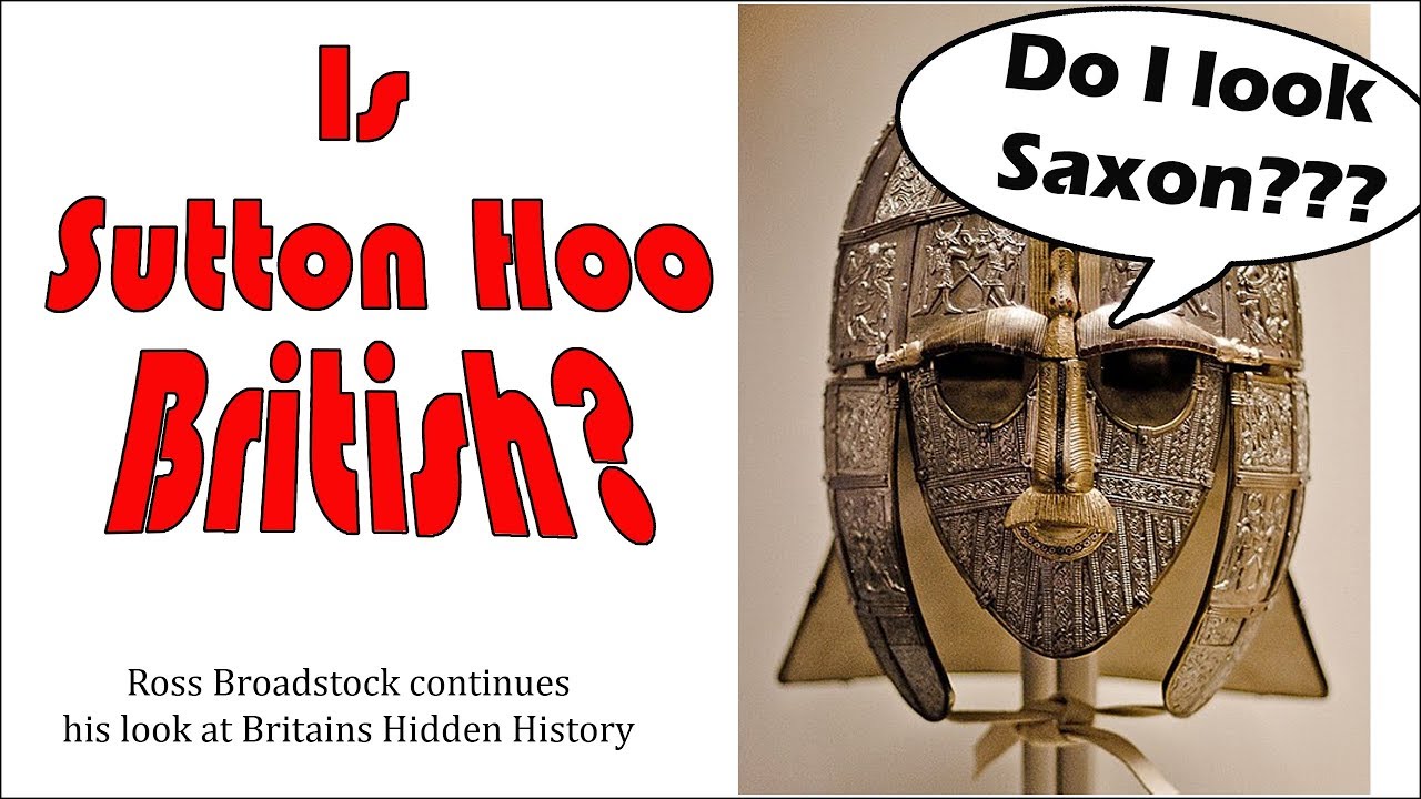 Is Sutton Hoo British not Saxon?    20200419