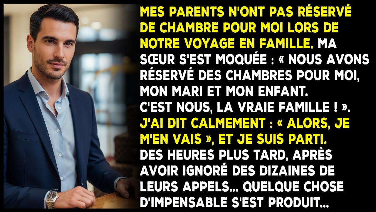 Ma famille ne m'a pas réservé de chambre pour notre voyage,ce qui a suivi les a laissés sous le choc