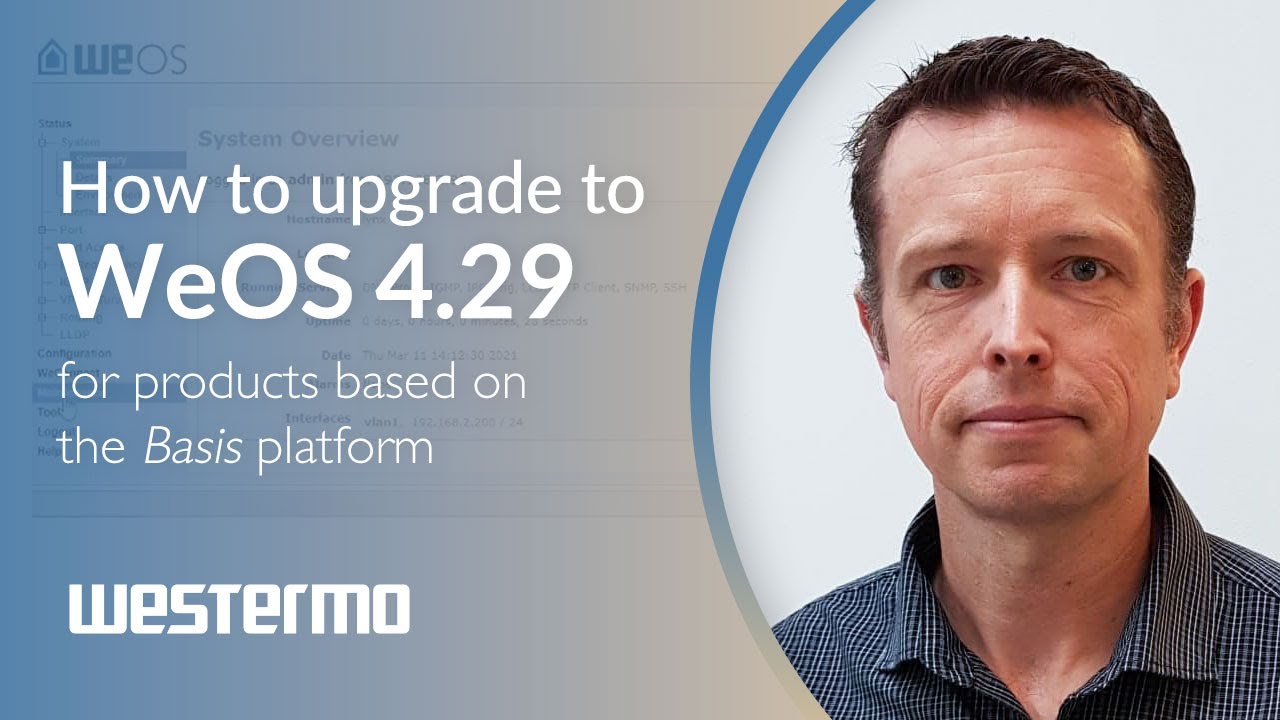 How to upgrade to WeOS 4.29.0 for products on the 