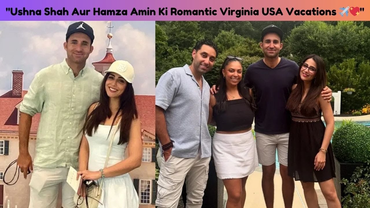 "Ushna Shah Aur Hamza Amin Ki Romantic Virginia USA Vacations ✈️💖"