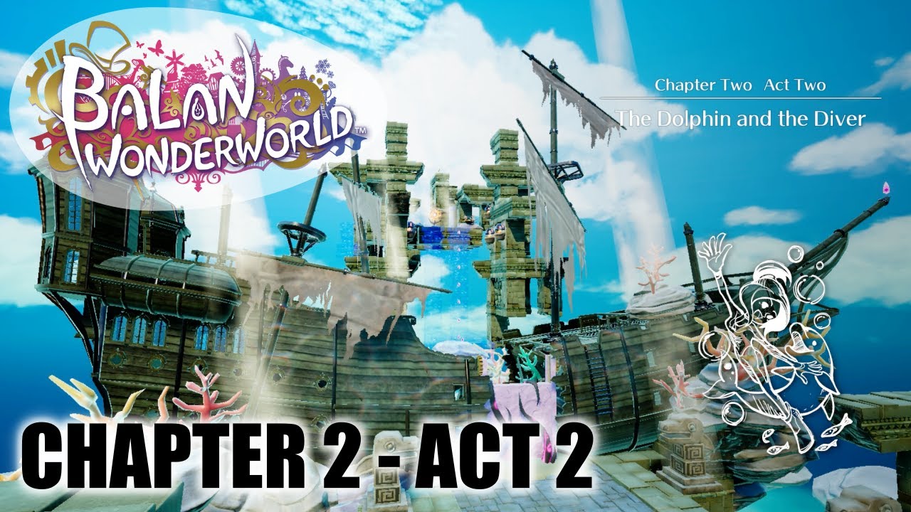 Balan Wonderworld - Chapter 2 Act 2 - The Dolphin and the Diver - Gameplay Playthrough Part 5