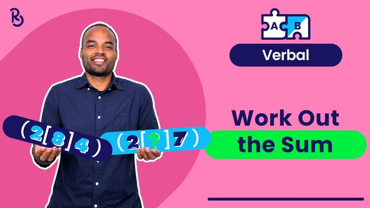 Work Out the Sum (11 Plus Verbal Reasoning)