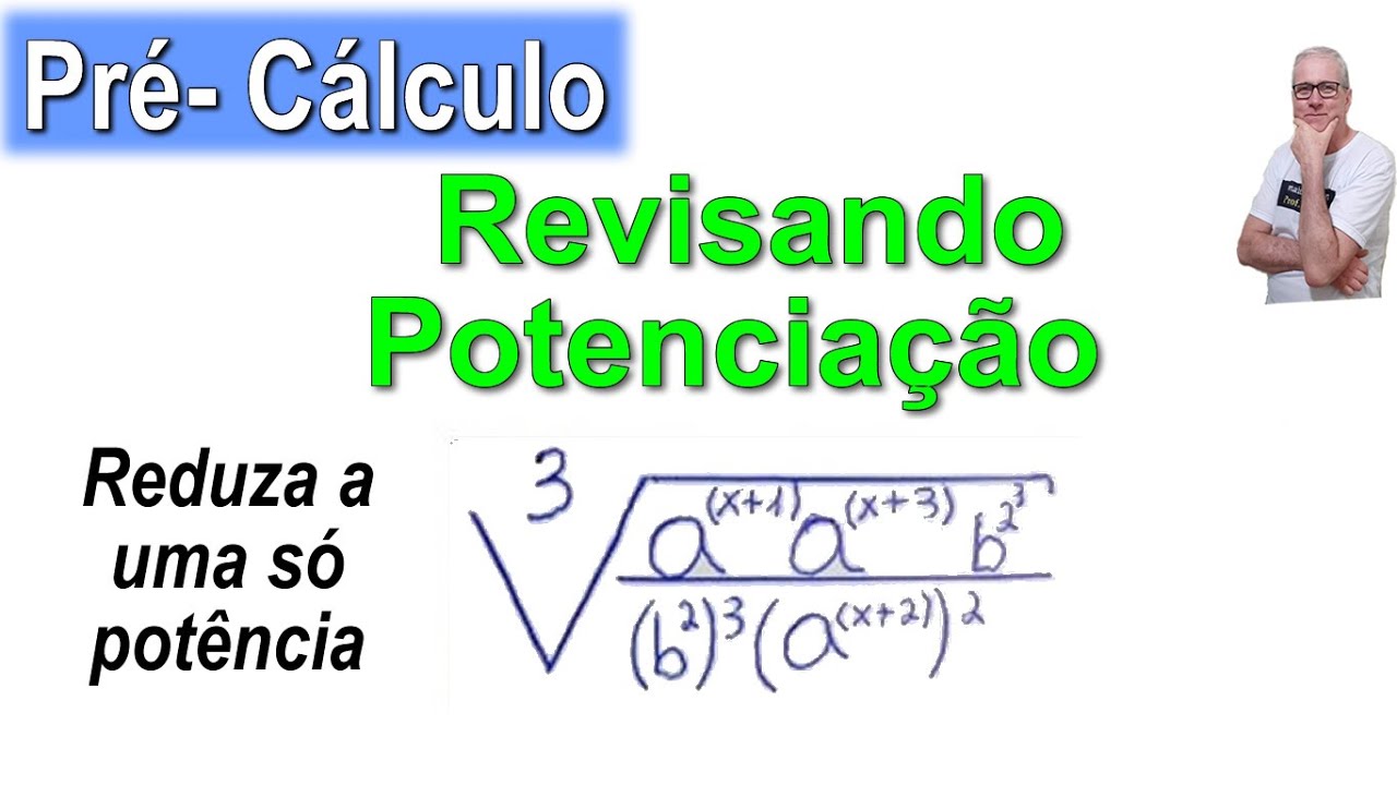 GRINGS 👉PRÉ-CÁLCULO - Revisando POTENCIAÇÃO  