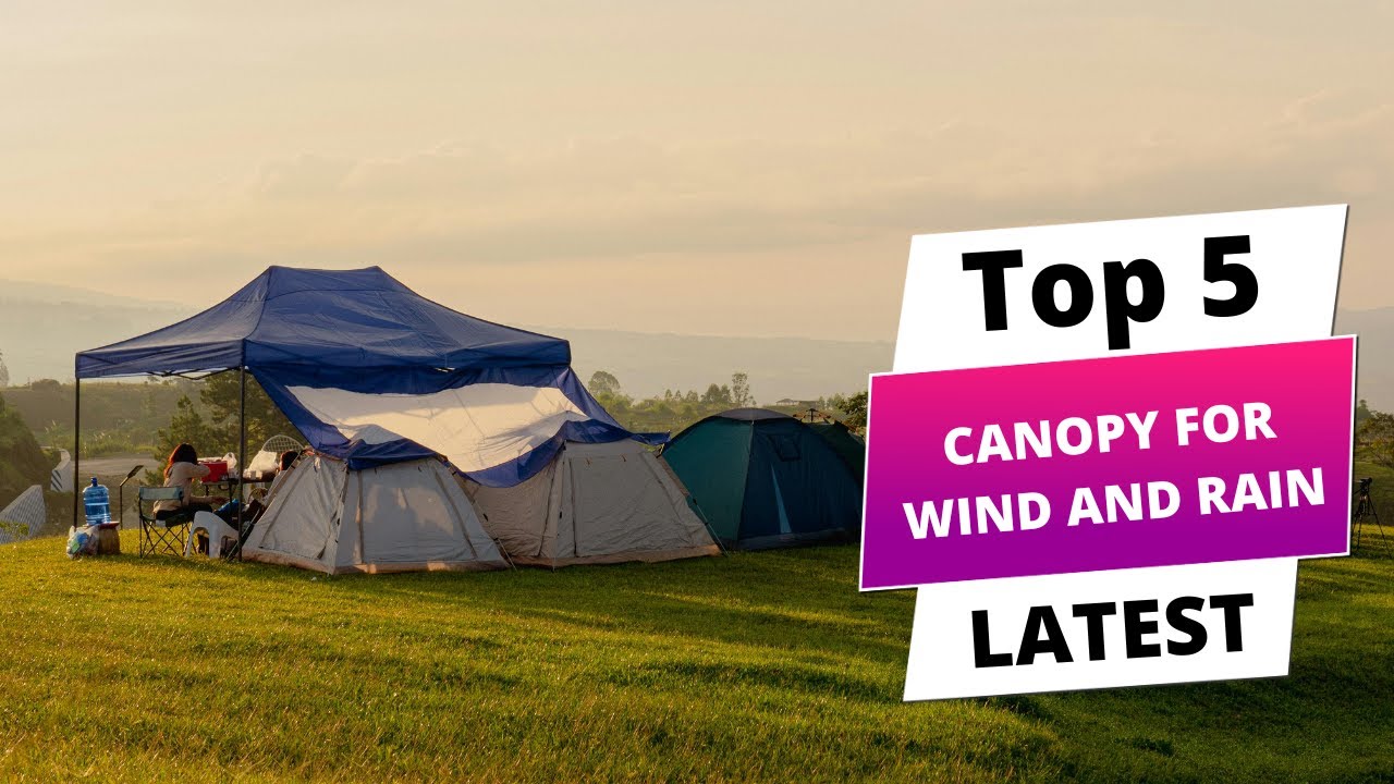 ✅ Top 5 Best Canopy For Wind And Rain | Best Canopy For Wind And Rain
