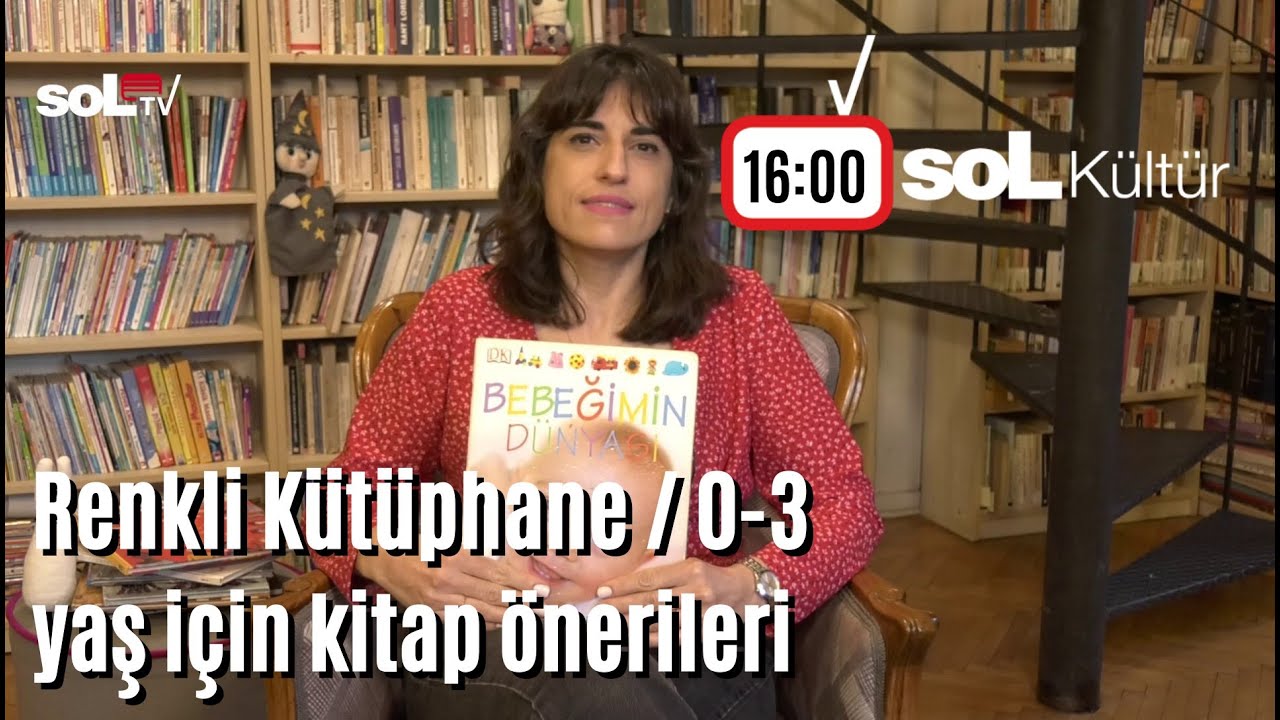 soL Kültür Renkli Kütüphane: 0-3 yaş için kitap önerileri