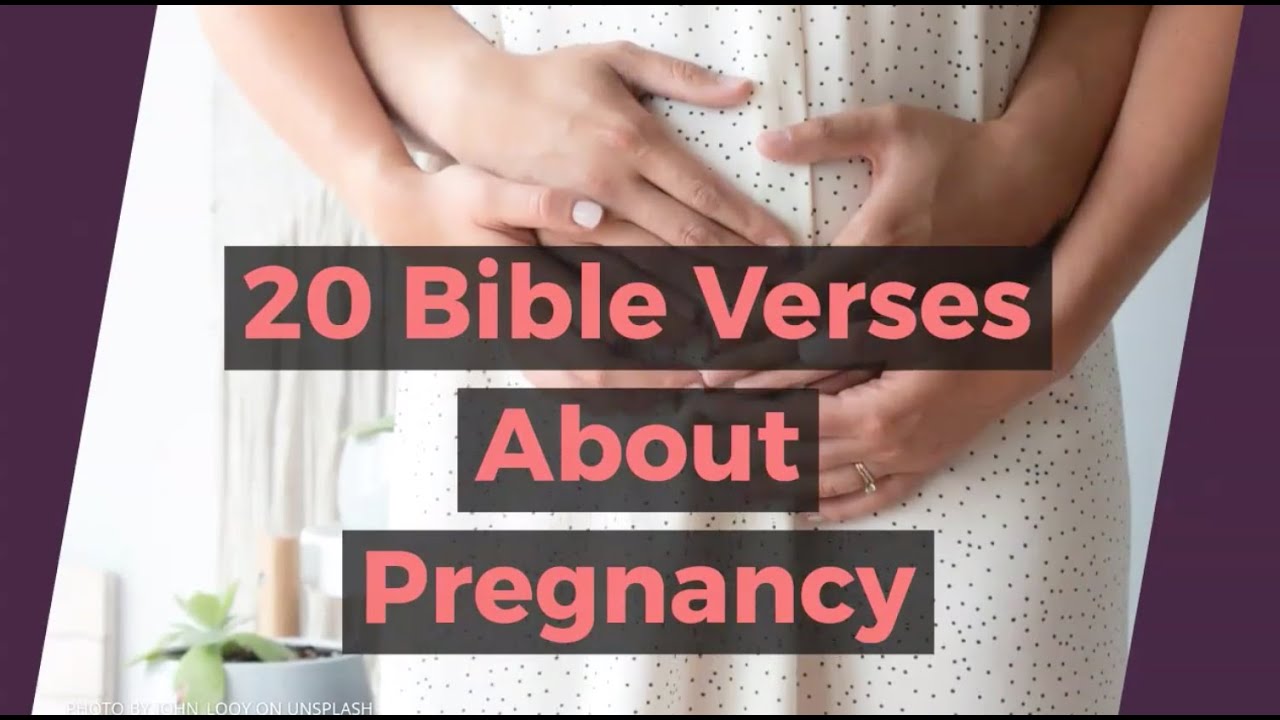 20 Bible Verses About Pregnancy