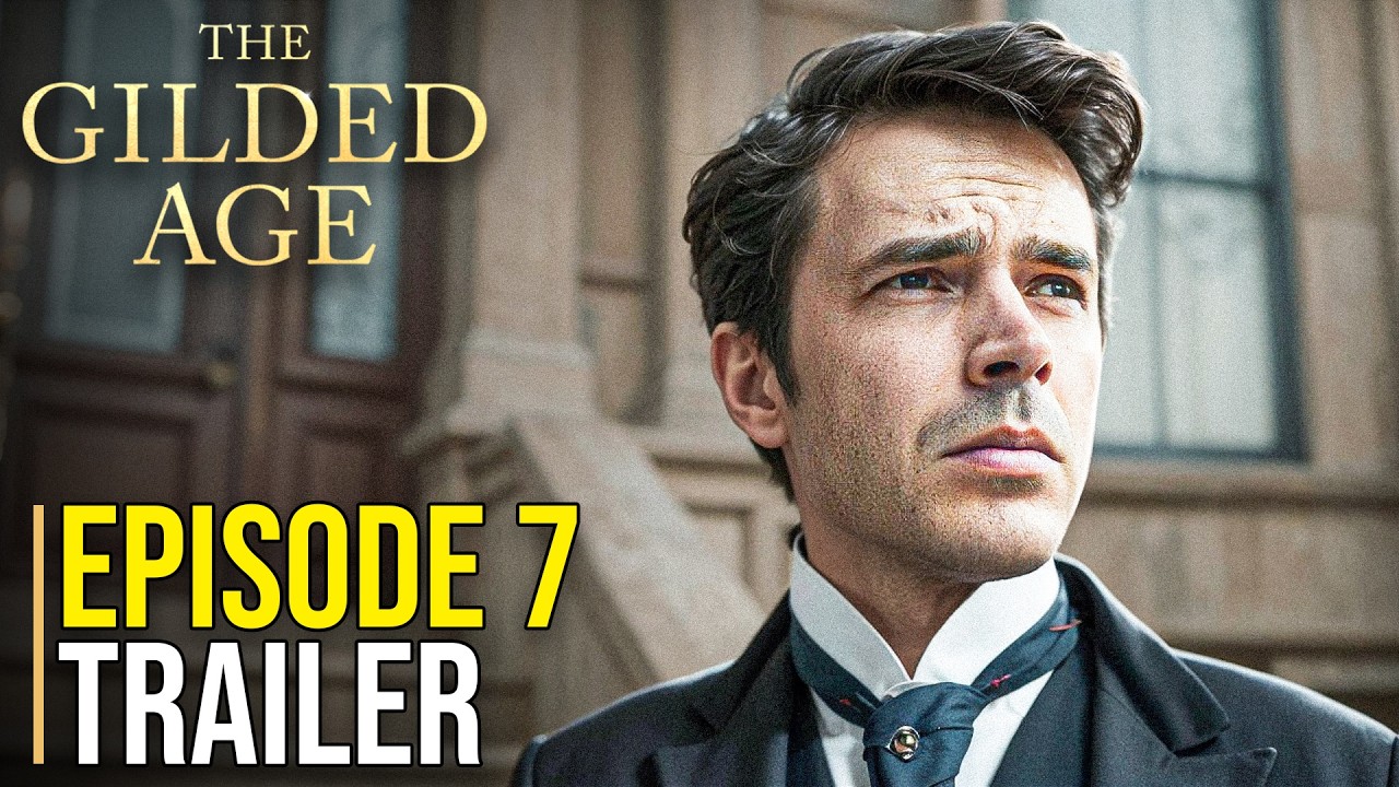 The Gilded Age Season 3 Episode 7 Trailer & Episode 6 Breakdown!