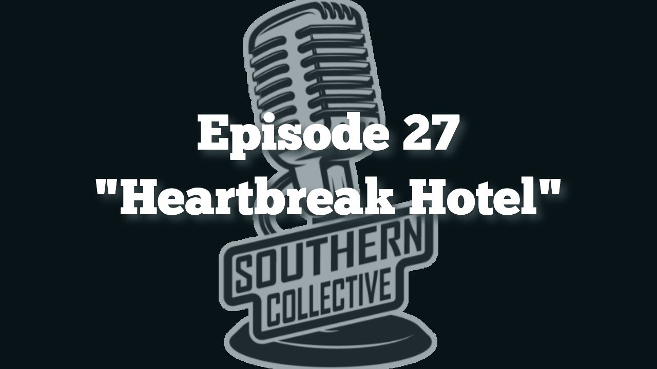Southern Collective Podcast Ep. 27 