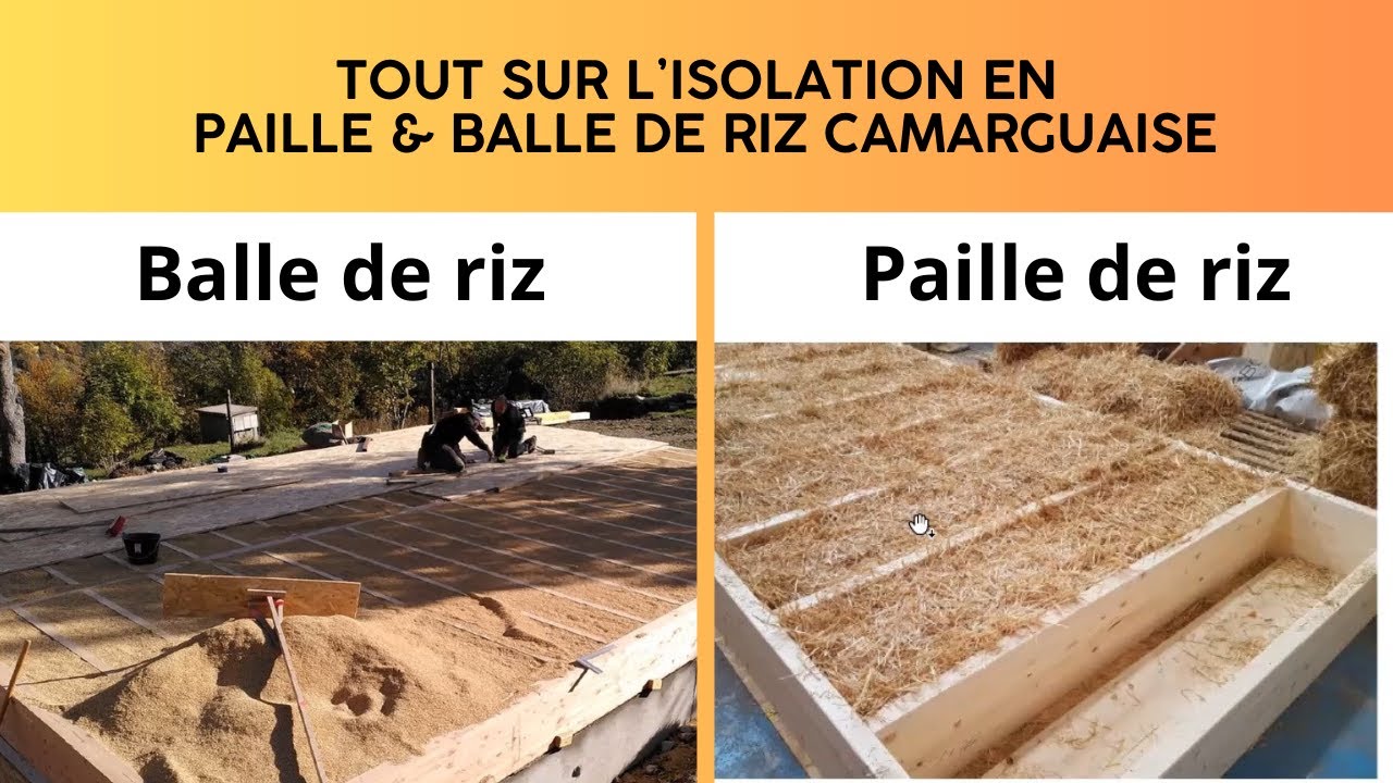 Isolation écologique : Valorisation de la balle et de la paille de riz camarguaise