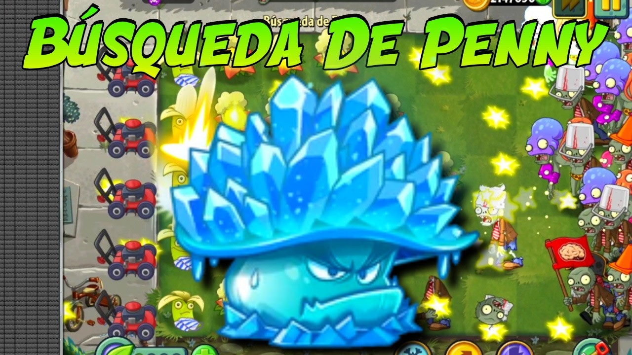 Búsqueda De Penny El Mundo De Seta Congelada - Plants vs Zombies 2