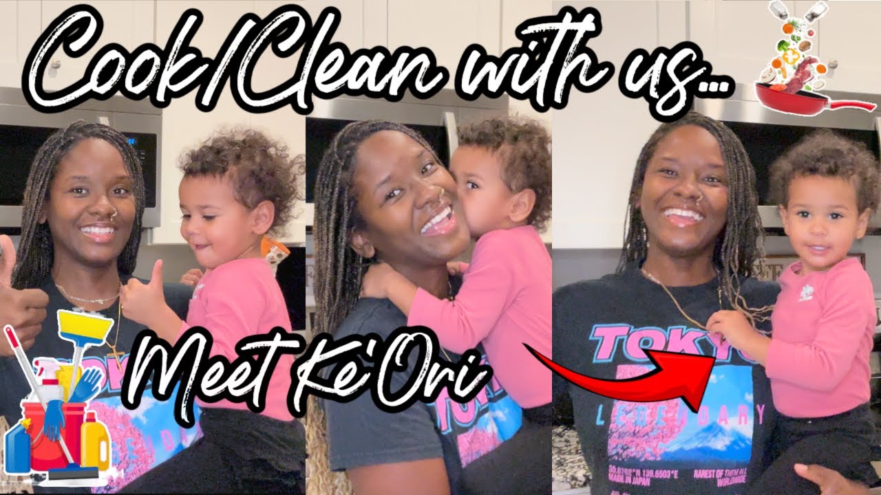 Meet my 1 year old Ke'Ori 💕👧🏽 (Clean and cook with us) ☺️