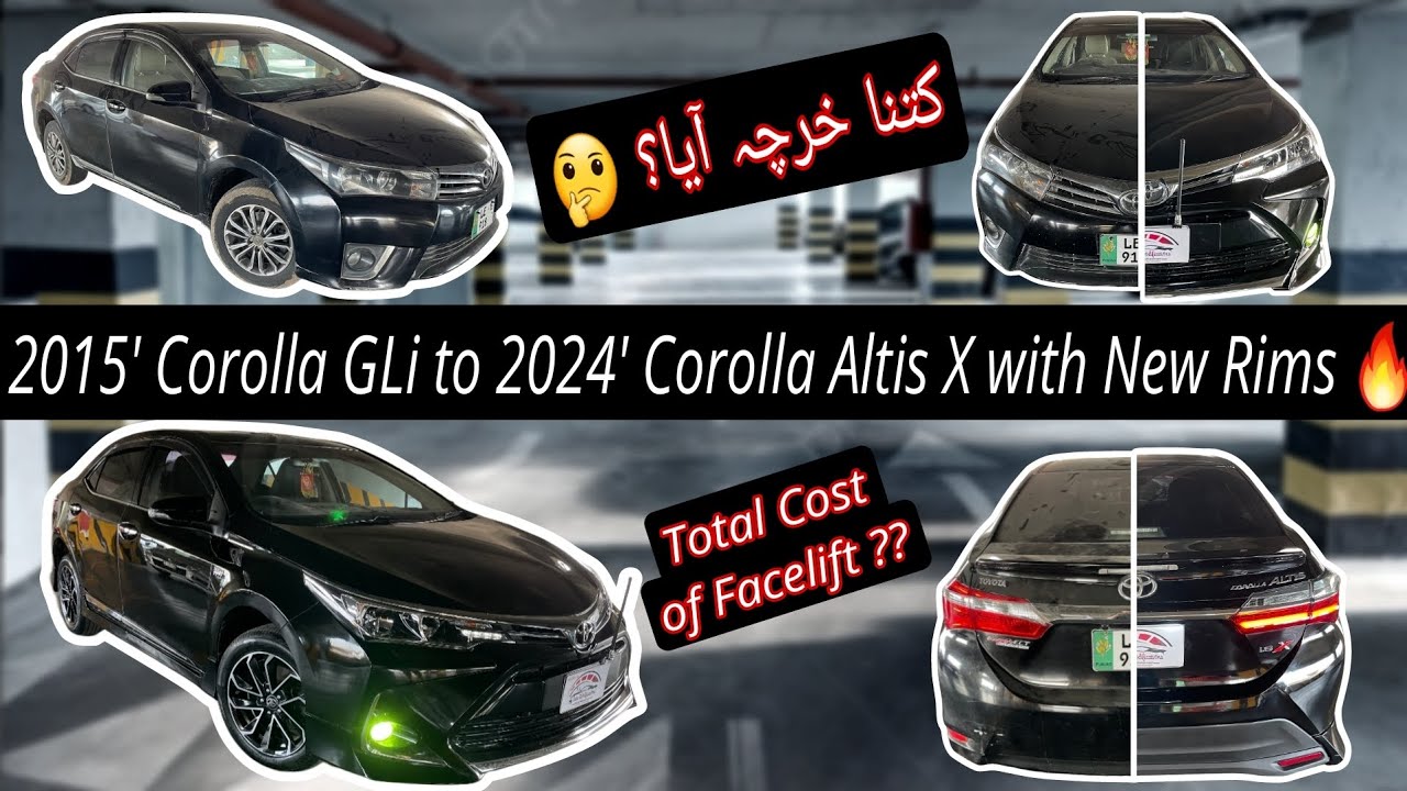 Corolla GLi Facelift to Corolla Altis X! 😍 Cost? Grande Alloy Rims! Brand New Looks 😍🌟🔥