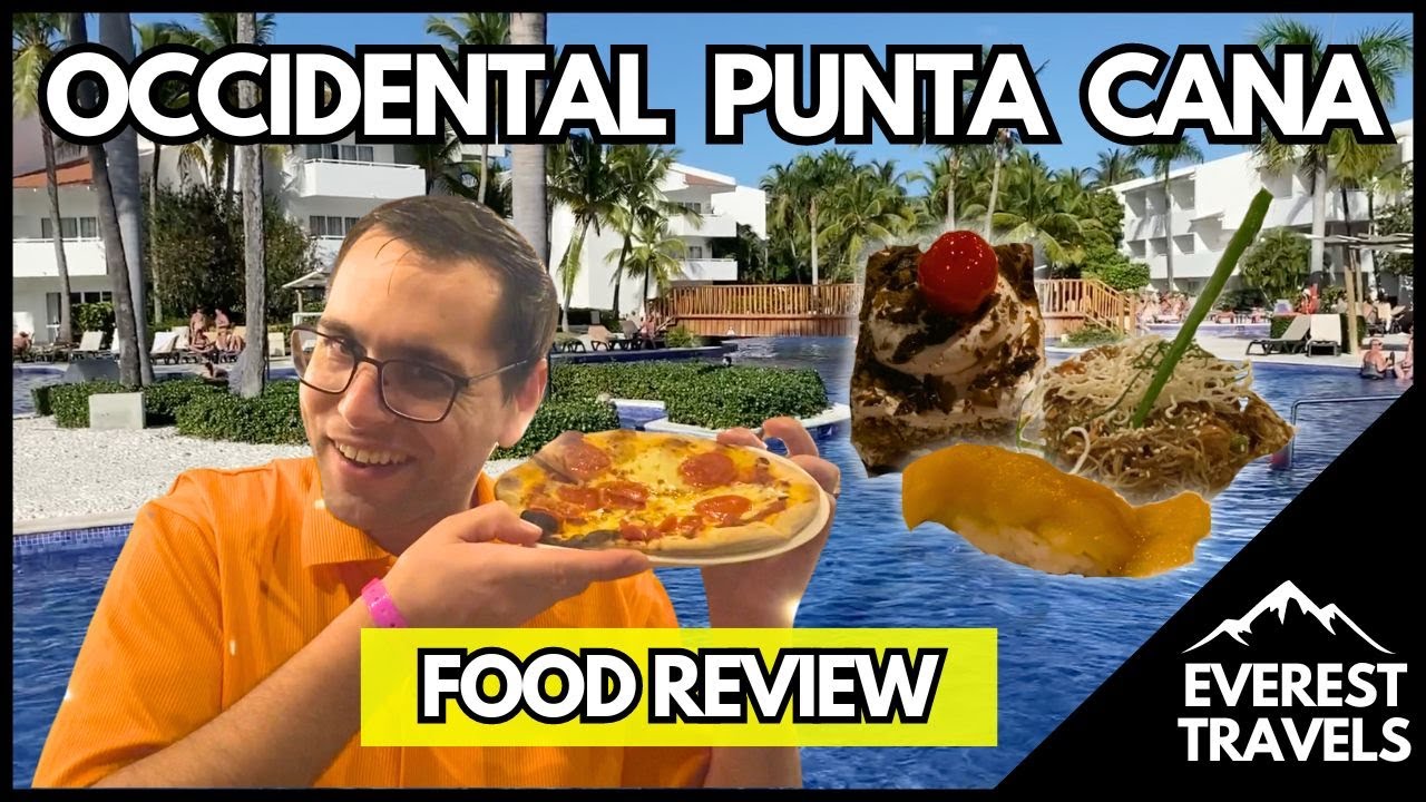 Food at Occidental Punta Cana | Dominican Republic