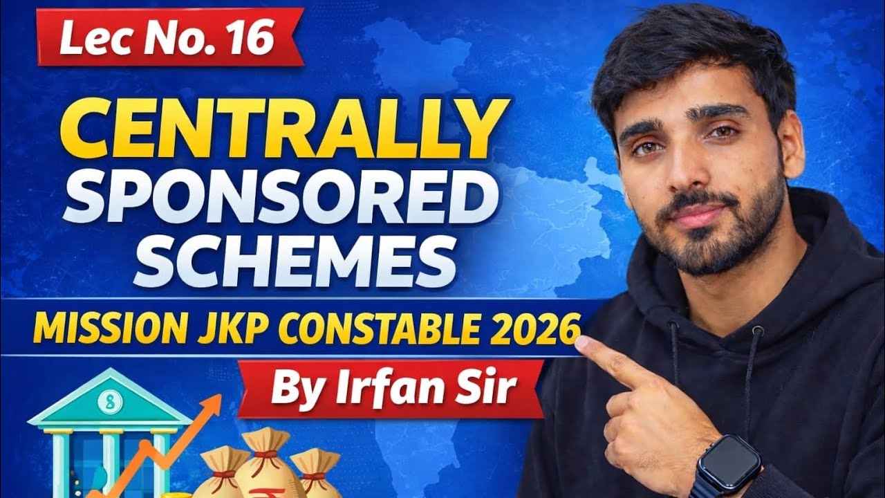 Lec No:16//CENTRALLY SPONSORED SCHEMES/ Most Important Topic/Jkssb JKP Constable 2026 Target🎯100/100