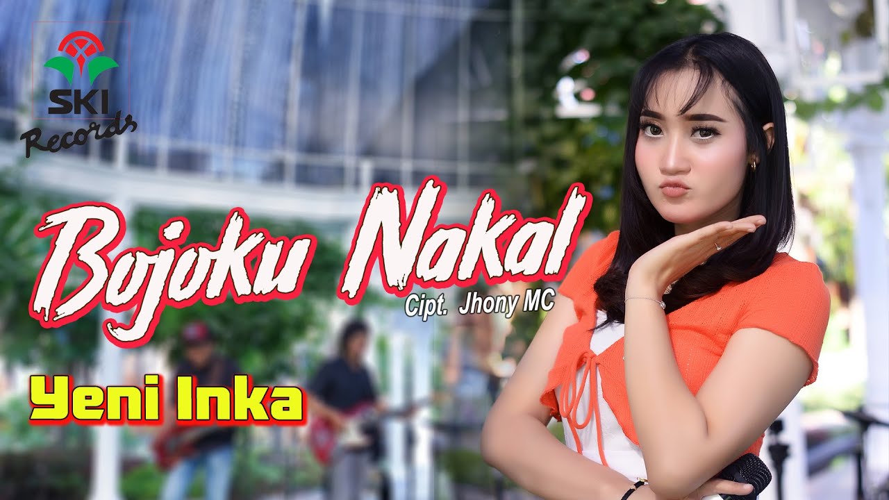 Bojoku Nakal  - Yeni Inka (Official Music Video)