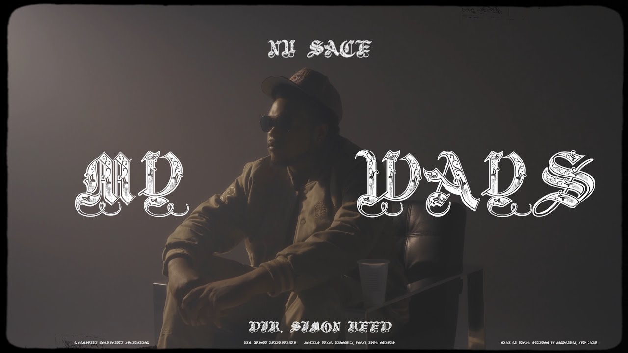 Nu Sace - My Ways (Official Video)
