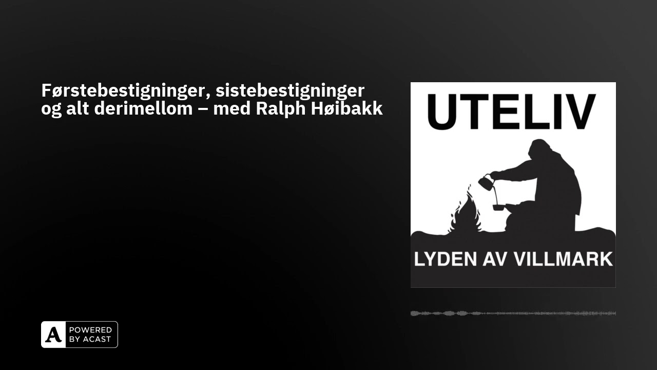 Førstebestigninger, sistebestigninger og alt derimellom – med Ralph Høibakk