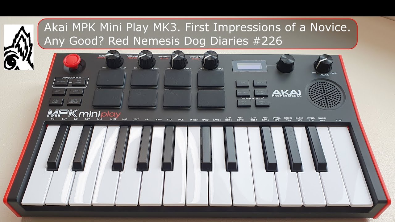 Akai MPK Mini Play MK3. First Impressions of a Novice. Any Good? Red Nemesis Dog Diaries #226