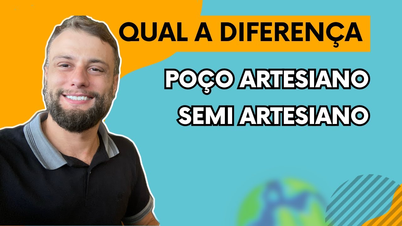 Qual a diferen&ccedil;a de po&ccedil;o artesiano e semi artesiano?